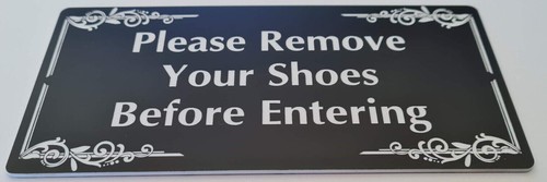 Please Remove Your Shoes Before Entering Sign Plaque Take Off No House Rules - Picture 58 of 183