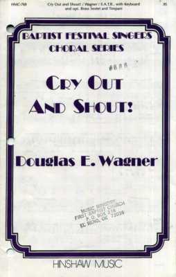 Cry Out and Shout for Mixed Voices SSATTB (festival)