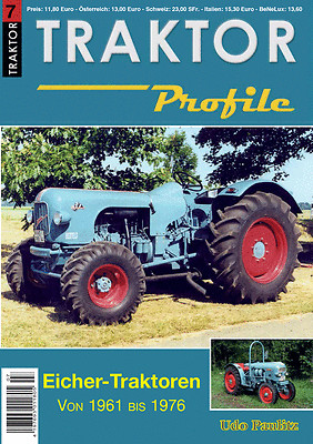 TRAKTOR Profile 7 Eicher-Traktoren 1961-1976 (Teil 3)