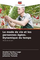 Le Mode De Vie Et Les Personnes âGéEs. Dynamique Du Temps Johanna Tomalá