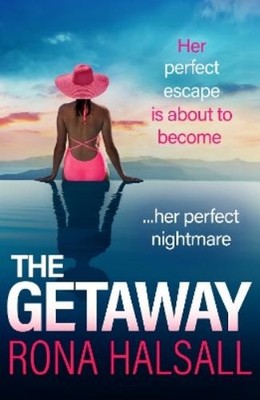 Rona Halsall The Getaway (Gebundene Ausgabe)