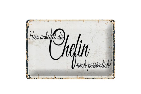 Blechschild Spruch 30X20 Cm Hier Arbeitet Die Chefin Noch PersöNlich Deko Schild-image