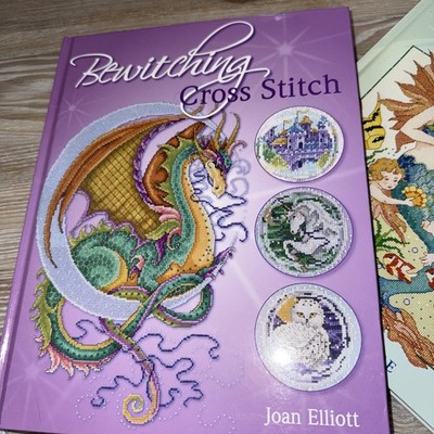 Bewitching Cross Stitch: Over 30 Fantasy-Inspired D... by Elliott, Joan Hardback