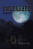 Richard Jay | Unleashed | Taschenbuch | Englisch (2007) | iUniverse