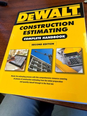 Like New! 2016 DeWalt Complete Handbook: Construction Estimation- Second Edition