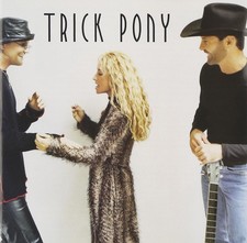 Trick Pony - Trick Pony, Warner Off Roster, CD