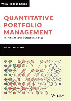 QUANTITATIVE PORTFOLIO MANAGEMENT: THE ART AND SCIENCE OF STAT... Michael Isiche