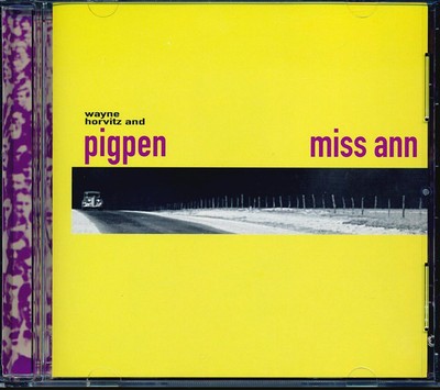 CD Wayne Horvitz & Pigpen - Miss Ann