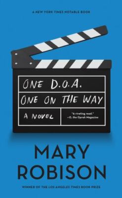 One D.O.A., One On The Way by Robison, Mary
