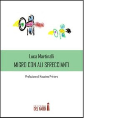 Migro mit Gleitflügeln von Luca Martinalli - Leuchtturmausgaben, 2013