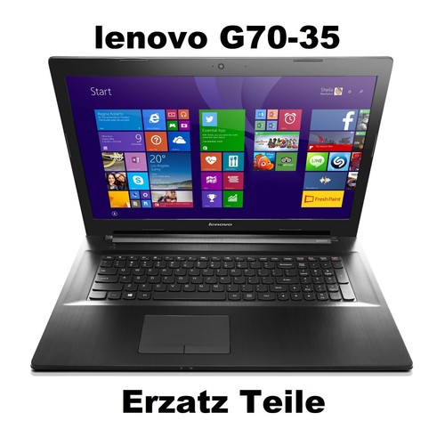 Lenovo G70-35 Erzatz Teile