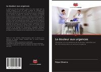 Filipe Oliveira | La Douleur Aux Urgences | Taschenbuch | FranzöSisch (2020)