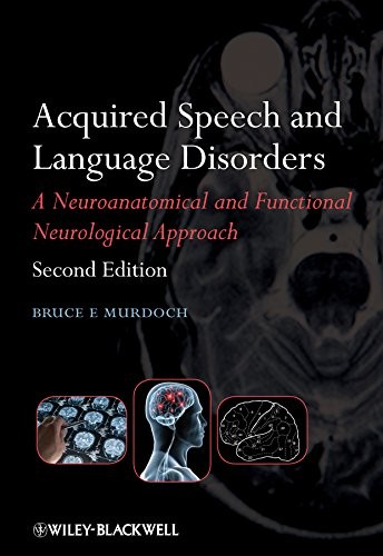 Acquired Speech and Language Disorders: A Neuroanatomical and F .9780470025673