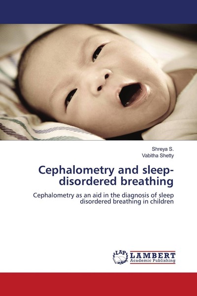 Cephalometry And Sleep-Disordered Breathing Shreya S.-image