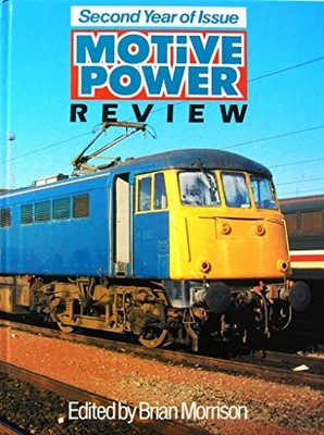 Motive Power Review (Second Year of Issue) by Morrison, Brian Hardback Book The