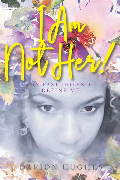 Darion Hughes | I Am Not Her! | Taschenbuch | Englisch (2019) | Christian Faith-image