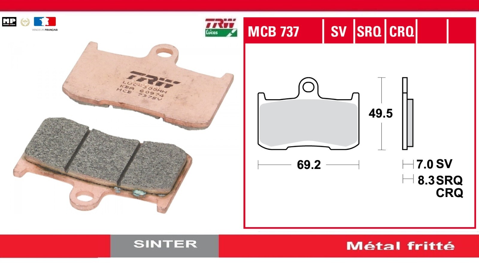 Plaquettes frein avant TRW MCB737SV pour moto Kawasaki Z800 modèle 2013 à 2016