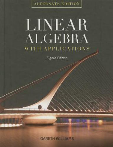 Linear Algebra with Applications by Gareth Williams (2012, Hardcover ...
