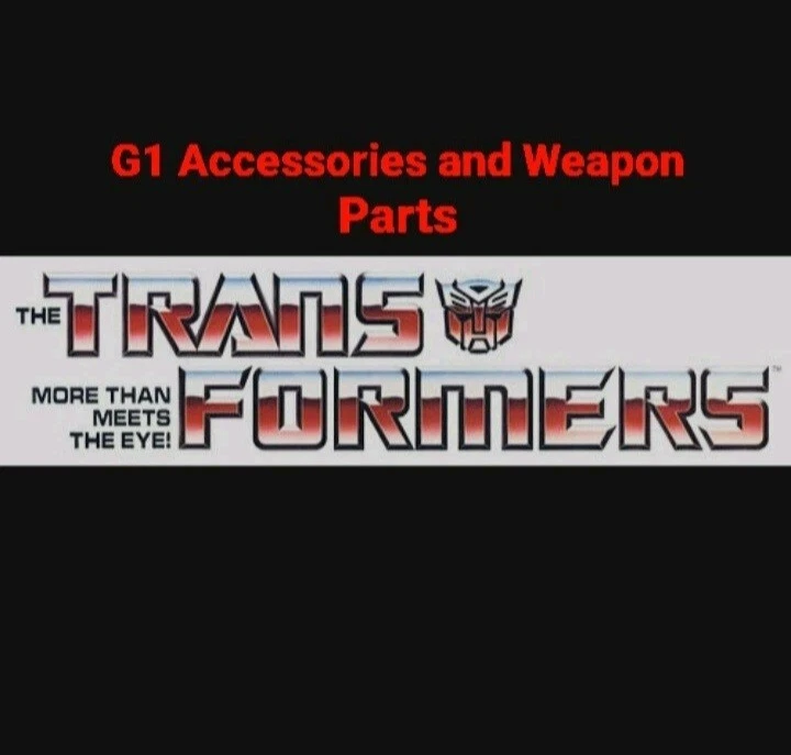 Vintage * TRANSFORMERS G1 * Pick & Choose Your Accessory / Weapon Updated 11/4 - Image 2 of 2