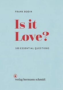 Is it Love? 100 Essential Questions von Frank Bodin | Buch | Zustand gut