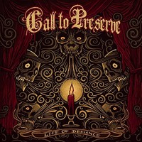 Call To Preserve - Life Of Defiance - Cd - G72Z