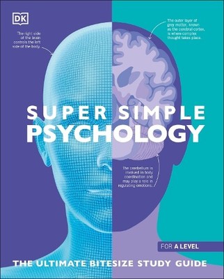 Super Simple Psychology: The Ultimate Bitesize S..., DK