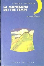 La montagna dei tre tempi Levenson, Claude B. and Saetti, L.
