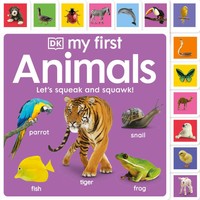 Dk | My First Animals | Buch | Englisch (2022) | Let's Squeak And Squawk!