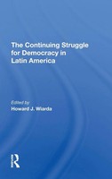 The Continuing Struggle For Democracy In Latin America | Howard J. Wiarda | Buch