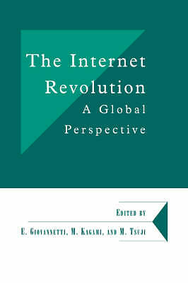 The Internet Revolution A Global Perspective Giovannetti Kagami Tsuji Hardback