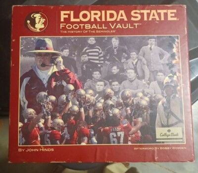 BOBBY BOWDEN Florida State University Football Vault HISTORY OF THE SEMINOLES 