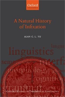 A Natural History of Infixation (Hardback or Cased Book)