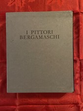  - I pittori bergamaschi dal XIII al XIX secolo. Il Seicento. Volume III. 