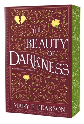 The Beauty of Darkness. Deluxe Edition Mary E. Pearson