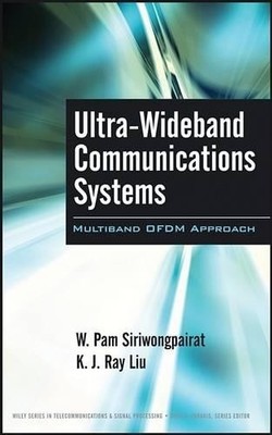 Ultra-Wideband Communications Systems by W. Pam Siriwongpaira... - 9780470074695