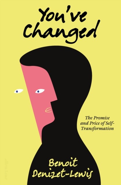 You've Changed by Benoit Denizet-Lewis Paperback - Image 4