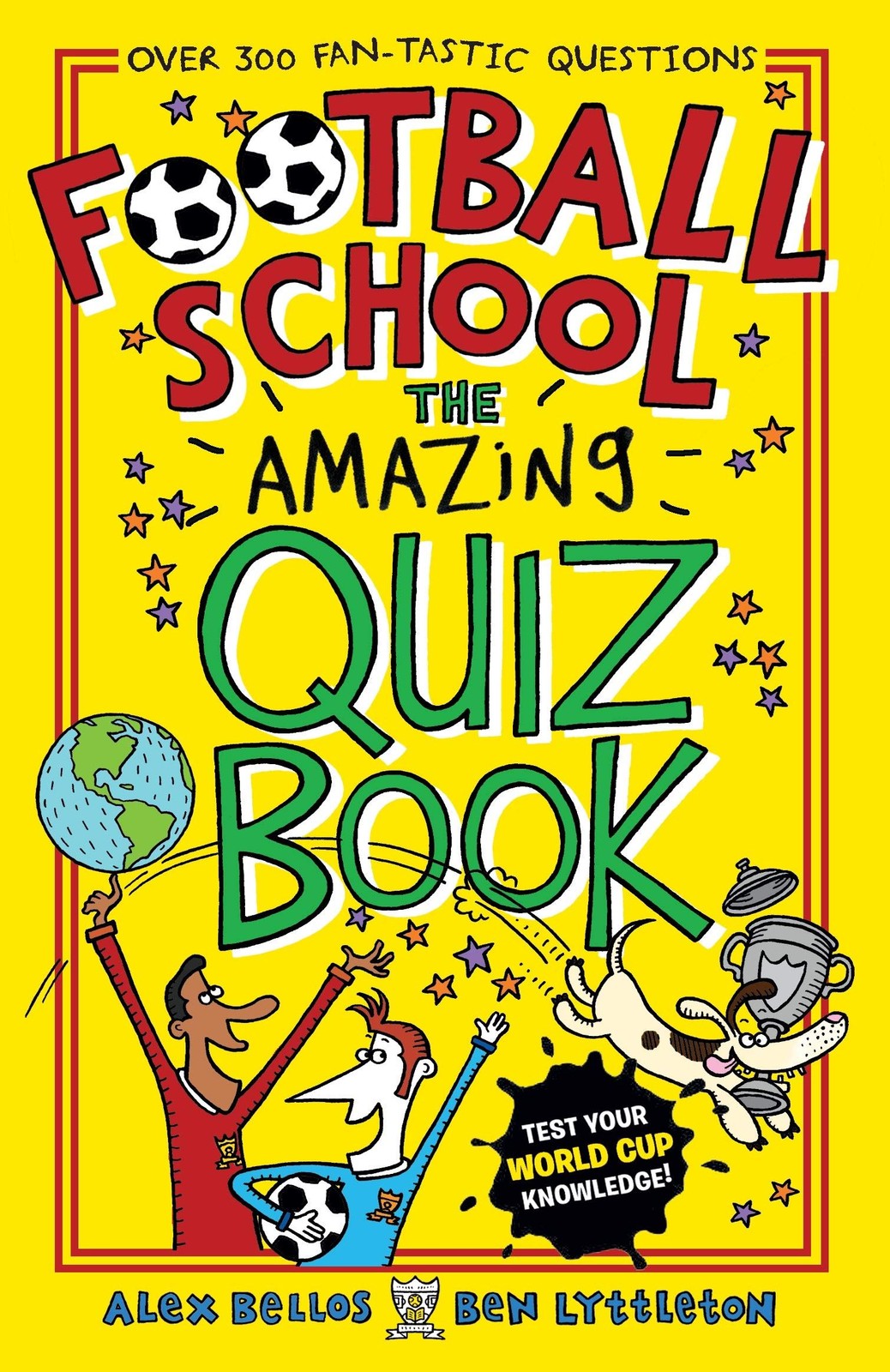 Football School: The Amazing Quiz Book by Alex Bellos
