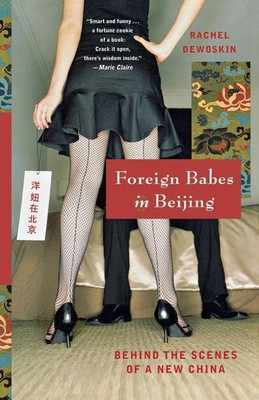Rachel Dewoskin | Foreign Babes in Beijing | Taschenbuch | Englisch (2006)