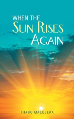 Maluleka - When the Sun Rises Again - New paperback or softback - X555z