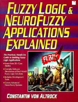 Fuzzy Logic and Neuro Fuzzy Applications Explained (BkDisk) - GOOD