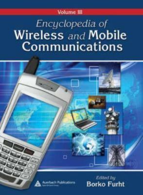 Encyclopedia of Wireless and Mobile Communications by Borko Furht