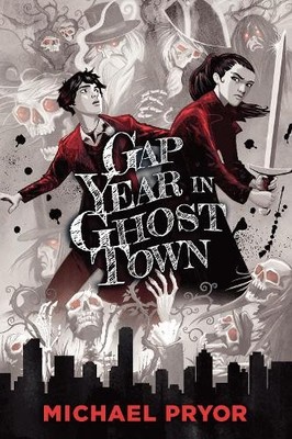 Michael Pryor Gap Year in Ghost Town (Taschenbuch)
