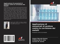 Vagner Marcelo Gomes (U. A.) | Applicazione Di Nanostrati Di Grafene Contro...