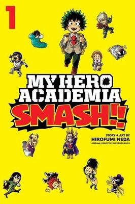 Hirofumi Neda Kohei Horik My Hero Academia: Smash!!, Vo (Paperback) (UK IMPORT)