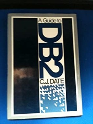 A Guide to DB2 Hardcover C. J. Date
