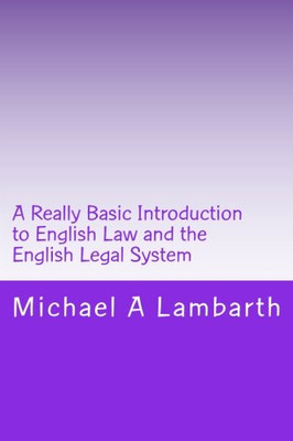 Eine wirklich grundlegende Einführung in das englische Recht und die... - Lambarth, Michael A