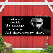 I Stand With Trump One-Sided Banner Signs with Grommets