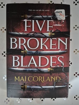 Five Broken Blades by Mai Corland Hardcover Fantasy Novel Entangled Publishing