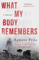 Agnete Friis | What My Body Remembers | Taschenbuch | Englisch (2018)