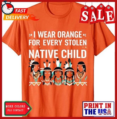 I Wear Orange For Every American Native Child Gift Unisex T-Shirt